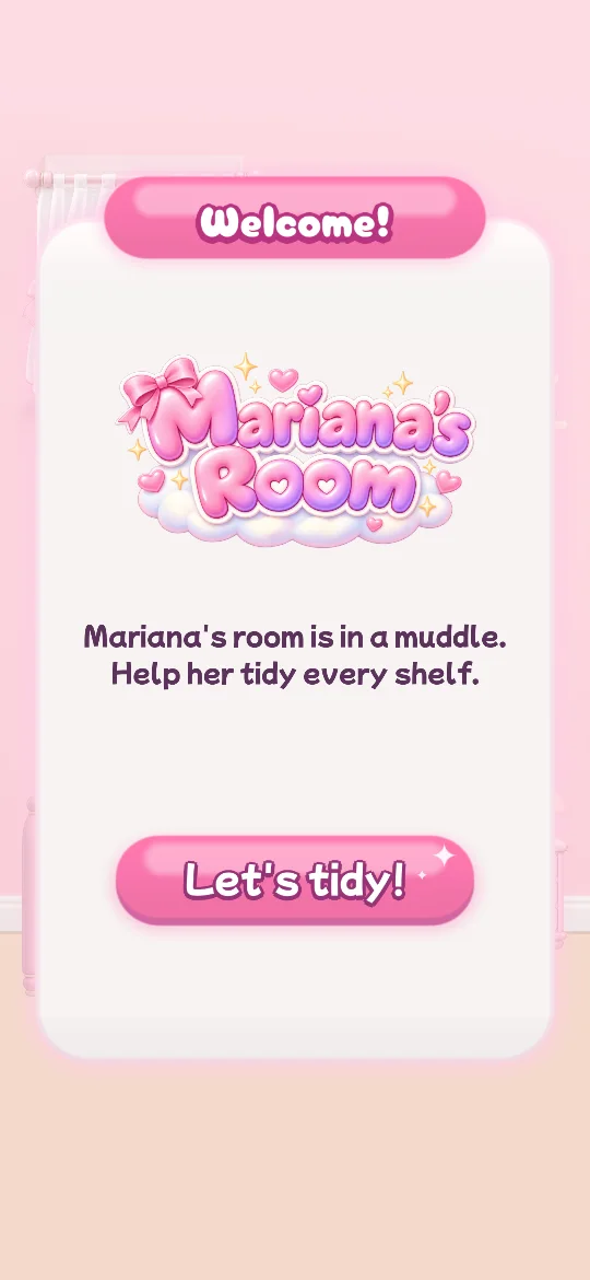 Welcome screen: Mariana's room is in a muddle